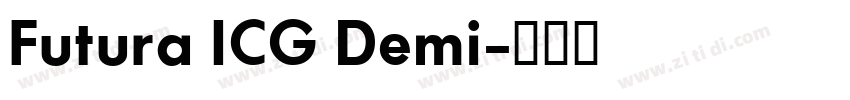 Futura ICG Demi字体转换 Futura ICG Demi字体转换